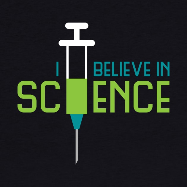 I Believe in Science by designedbygeeks